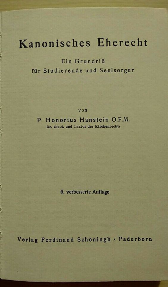 Kanonisches Eherecht,  P Honarius Hanstein O.F.M. in Peißenberg