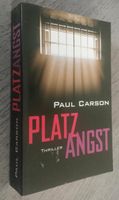 Paul Carson Platzangst  Thriller Niedersachsen - Schortens Vorschau