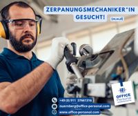 Zerspanungsmechaniker (m/w/d) Nürnberg (Mittelfr) - Südstadt Vorschau