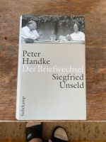 Peter Handke Der Briefwechsel Siegfried Unseld Bayern - Pullach Vorschau