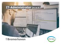 IT-Administrator (m/w/d) Häfen - Bremerhaven Vorschau