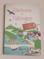 Buch: Glücksorte in Tübingen - Fahr hin & werd glücklich Baden-Württemberg - Herbrechtingen Vorschau