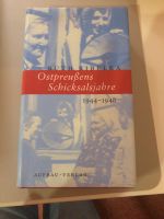 Ostpreußens Schocksalsjahre 1944-1948 Ruth Kibelka Schleswig-Holstein - Mönkeberg Vorschau