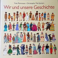 Wir und unsere Geschichte, Yvan Pommaux; Christophe Ylla-Somers, Rheinland-Pfalz - Sonnschied Vorschau