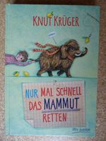 Nur mal schnell das Mammut retten v. Knut Krüger Bayern - Wertingen Vorschau
