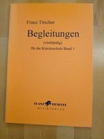 Klavierschule Band 1: Begleitungen, Franz Titscher Niedersachsen - Lauenbrück Vorschau