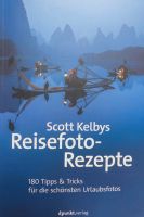 Fotolehrbuch Scott Kelbys Reisefoto-Rezepte DPunkt Verlag Brandenburg - Potsdam Vorschau