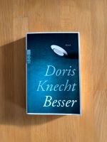 Doris Knecht Buch Besser Roman Köln - Nippes Vorschau