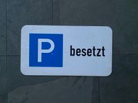 großes "P besetzt" Schild Parkplatz 60x32 cm Metall Beschilderung Dresden - Äußere Neustadt Vorschau