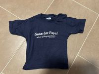 Lustiges T-Shirt, Größe 92 „ ganz der Papa! Aber pflegeleichter“ Bayern - Karlsfeld Vorschau