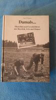 Damals  ... Menschen und Geschichten aus Raesfeld, Erle und Homer Nordrhein-Westfalen - Borken Vorschau