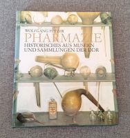 Altes Buch Apotheke PHARMAZIE HISTORISCHES AUS MUSEEN DER DDR Berlin - Treptow Vorschau