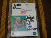 Audi 80 B1 2 72-78 Reparaturanleitung Jetzt helfe ich mir selbst Kr. Passau - Passau Vorschau