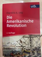 Charlotte A. Lerg: Die amerikanische Revolution 2. Auflage Niedersachsen - Hameln Vorschau