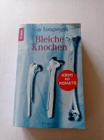 Bleiche Knochen- Gay Longworth /Buch Hessen - Höchst im Odenwald Vorschau
