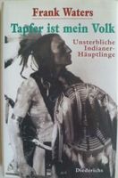 Buch "Tapfer ist mein Volk" - Indianerbuch Bayern - Lohr (Main) Vorschau