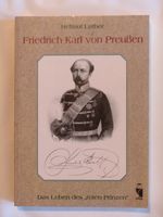 Friedrich Karl von Preußen. Das Leben des "roten Prinzen"; Luther Hannover - Vahrenwald-List Vorschau