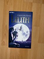 Lilith, Roman von Christoph Marzi Bayern - Neufahrn Vorschau