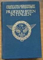 Pilgerfahrten in Italien, Buch von 1922, Antik, Gerstfeldt Hessen - Schaafheim Vorschau