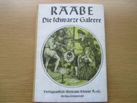 Wilhelm Raabe - Die schwarze Galeere - 1. Auflage 1931 Niedersachsen - Vechta Vorschau