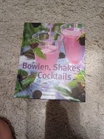 Bowlen, Shakes & Cocktails Kochbuch / Rezeptebuch Bayern - Olching Vorschau
