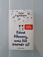 NEU Poesie Buch Julia Engelmann Keine Ahnung, was für immer ist Hessen - Heringen (Werra) Vorschau