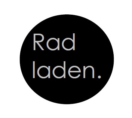 Radladen.